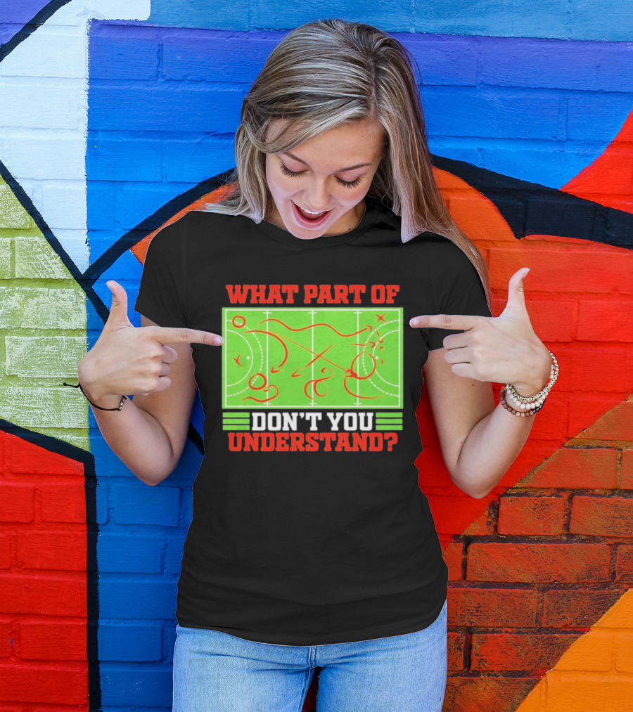 What Part Of Don't You Understand Sports Strategy Diagram T-Shirt