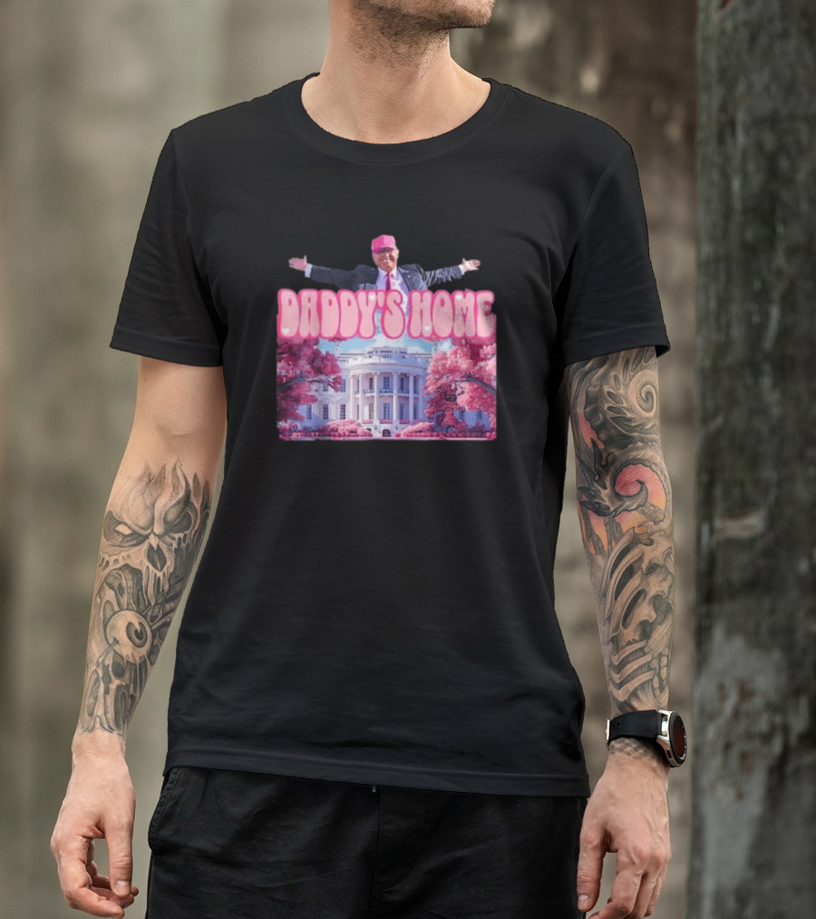 Daddy’s Home Trump 2024 White House Pink Trees T-Shirt