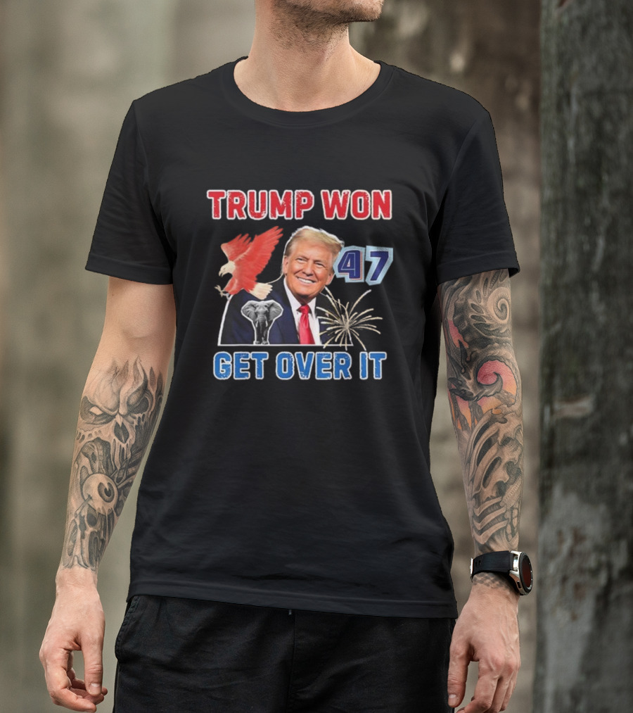 Trump Won 47 Get Over It Eagle Elephant Fireworks T-Shirt