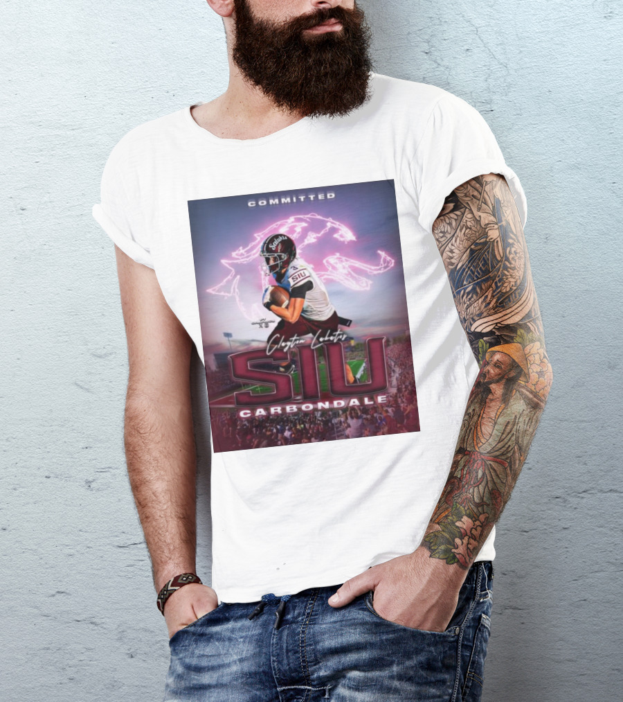 Committed Clayton Lakatos SIU Southern Illinois Salukis Carbondale T-Shirt