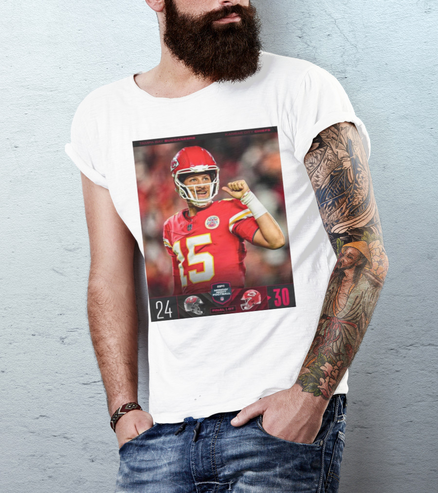Tampa Bay Buccaneers Vs Kansas City Chiefs 24-30 ESPN Monday Night Football Final OT T-Shirt