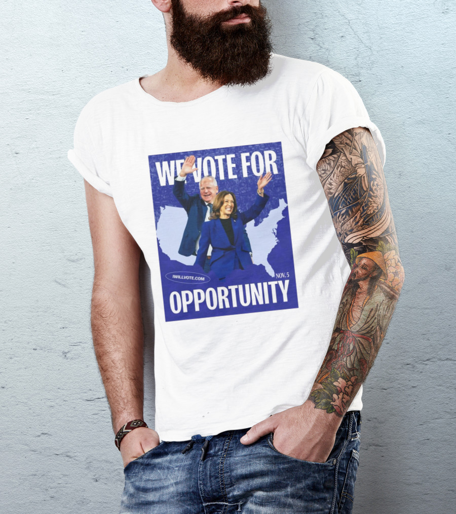 We Vote For Opportunity Kamala Harris Tim Walz IWillVote.com Nov 5 T-Shirt