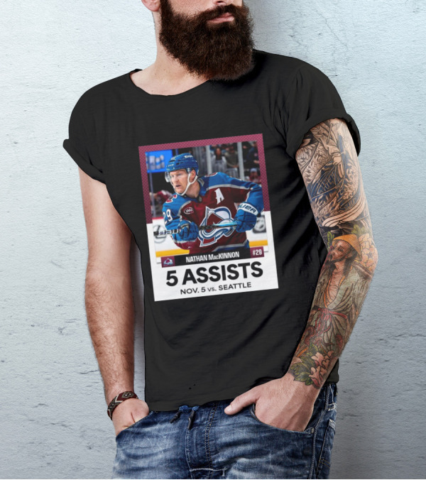 Nathan MacKinnon 5 Assists Nov 5 Vs Seattle Colorado Avalanche NHL #29 T-Shirt