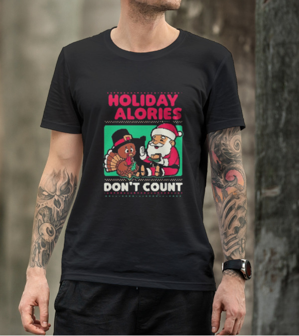 Holiday Calories Don't Count Santa Thanksgiving Dinner T-Shirt