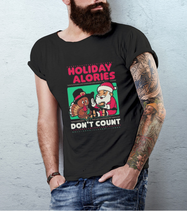 Holiday Calories Don't Count Santa Thanksgiving Dinner T-Shirt