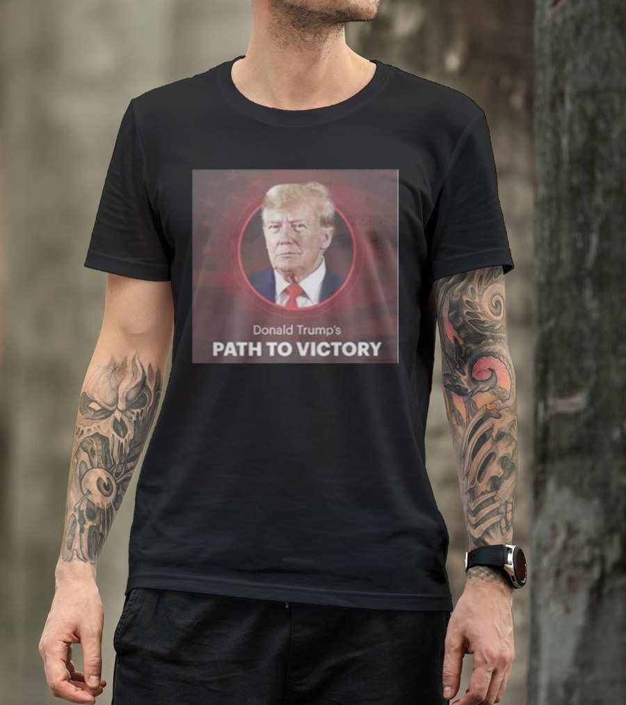 Donald Trump's Path To Victory 2024 Flag T-Shirt