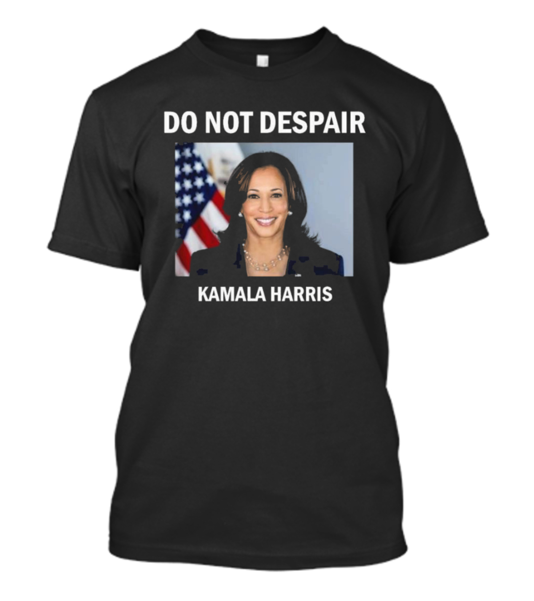 Kamala Harris Do Not Despair Election T-Shirt