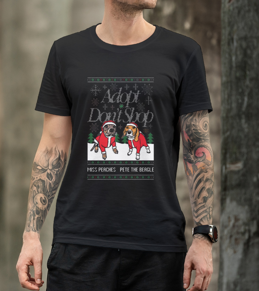 Adopt Don’t Shop Ugly Sweater Miss Peaches And Pete The Beagle Christmas T-Shirt