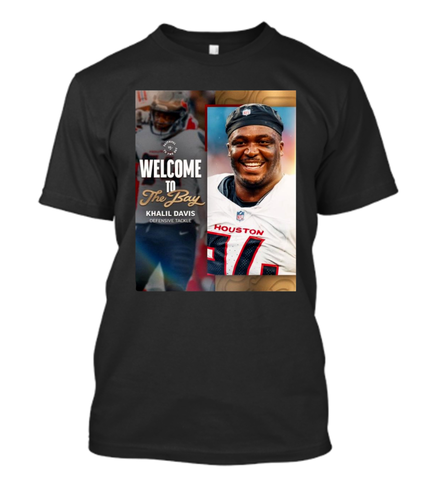 Welcome To The Bay Khalil Davis Defensive Tackle San Francisco 49ers NFL T-Shirt