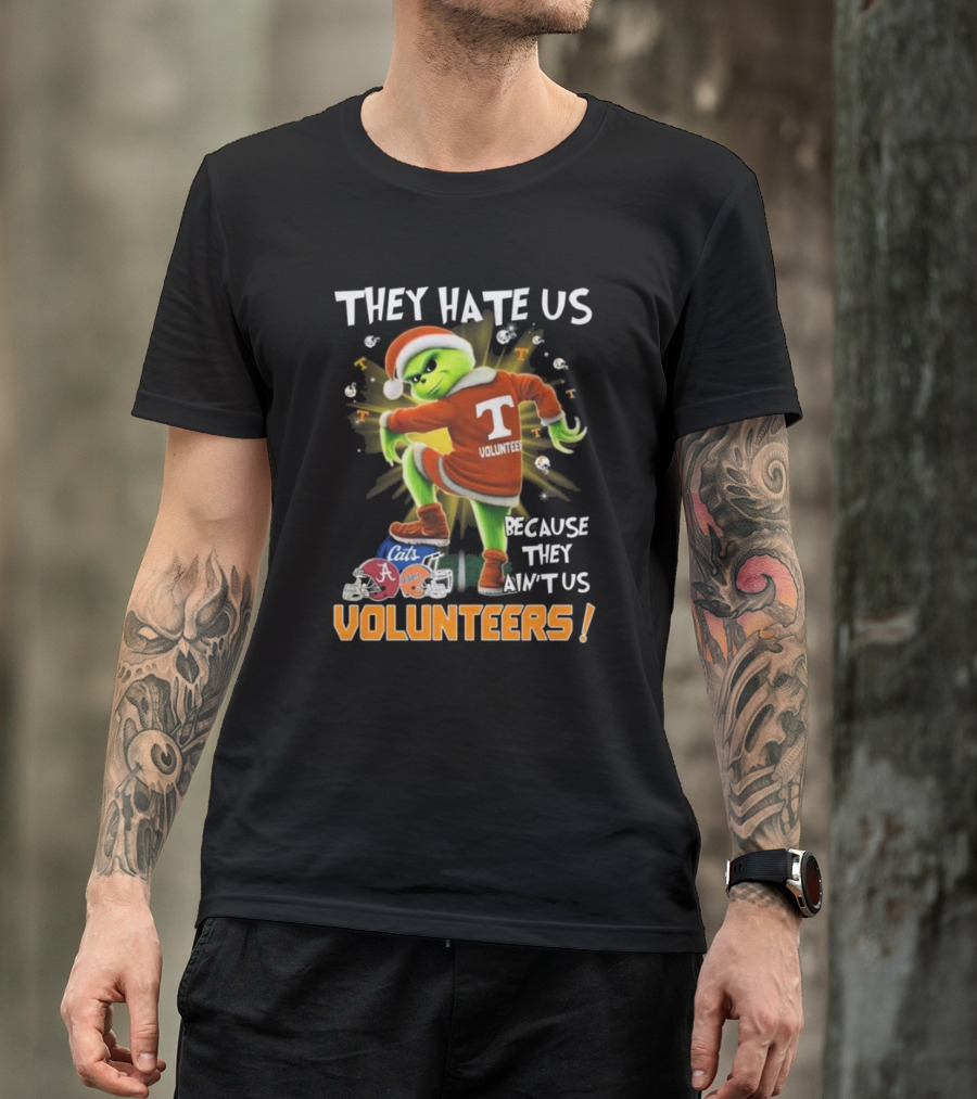 The Grinch Tennessee Volunteers They Hate Us Because They Ain't Us Christmas 2024 Football Rivalry T-Shirt