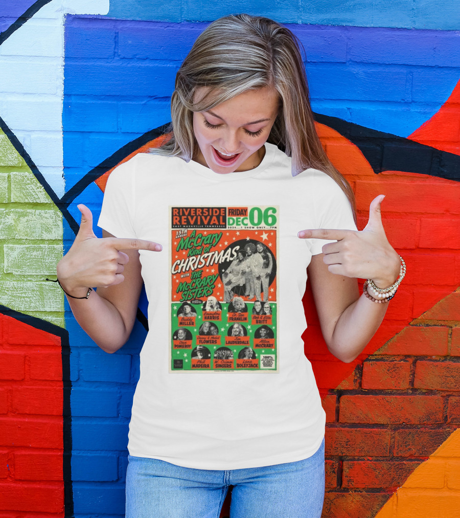 15th Annual A McCrary Kind Of Christmas With The McCrary Sisters Dec 6 2024 Riverside Revival East Nashville TN T-Shirt