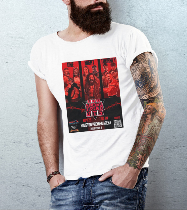 One Night Tourney WrestleRave Death Triad III Houston Premier Arena Nov 23 7:00 PM T-Shirt