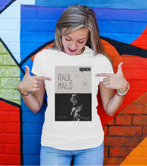 RAUL MALO At SPACE Jan 31-Feb 1 1245 Chicago Avenue Evanston 2025 T-Shirt