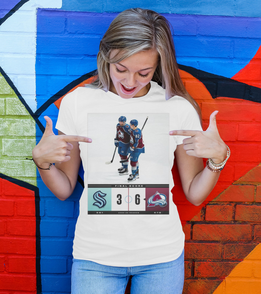 Seattle Kraken 3 Vs Colorado Avalanche 6 Final Score 2024-25 Season T-Shirt