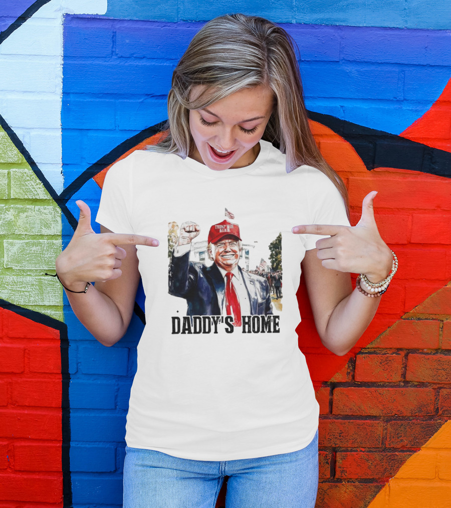 Trump Won Again Daddy's Home White House T-Shirt