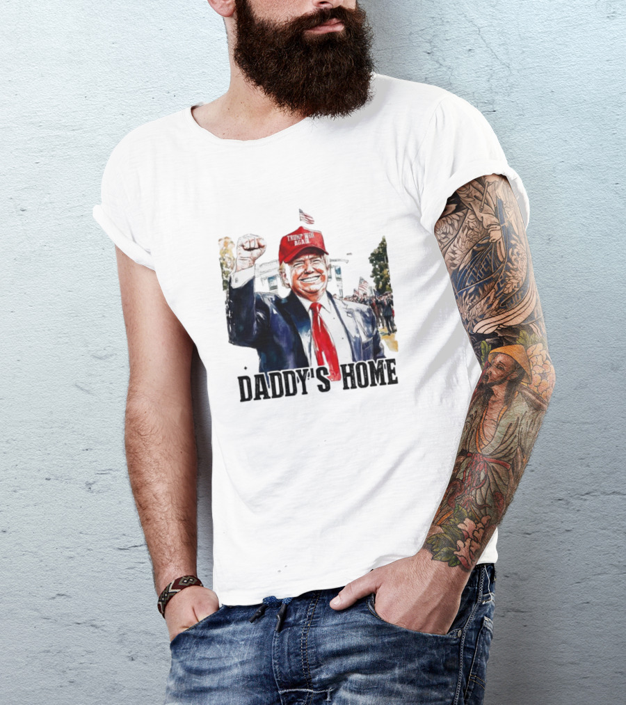 Trump Won Again Daddy's Home White House T-Shirt