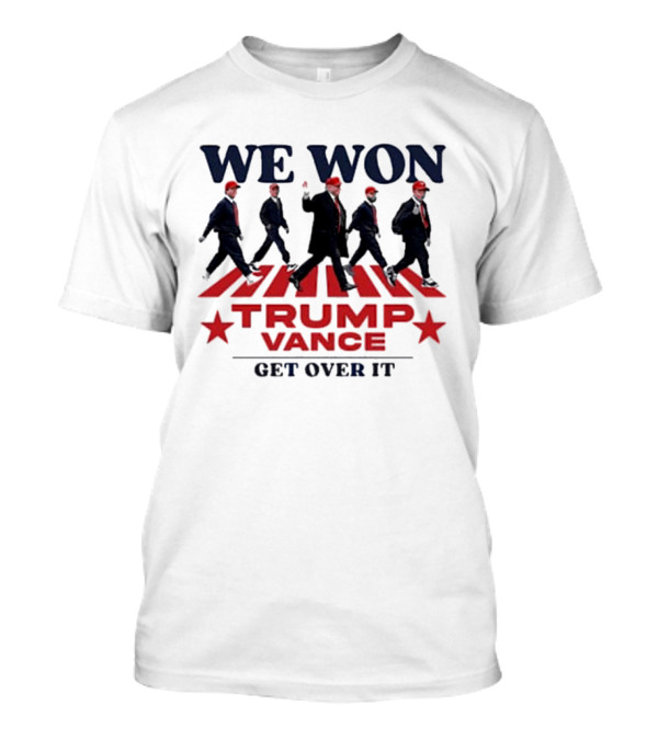 We Won Trump Vance 2024 Abbey Road Get Over It T-Shirt