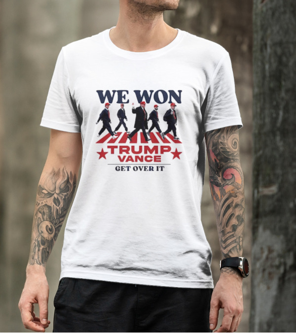 We Won Trump Vance 2024 Abbey Road Get Over It T-Shirt