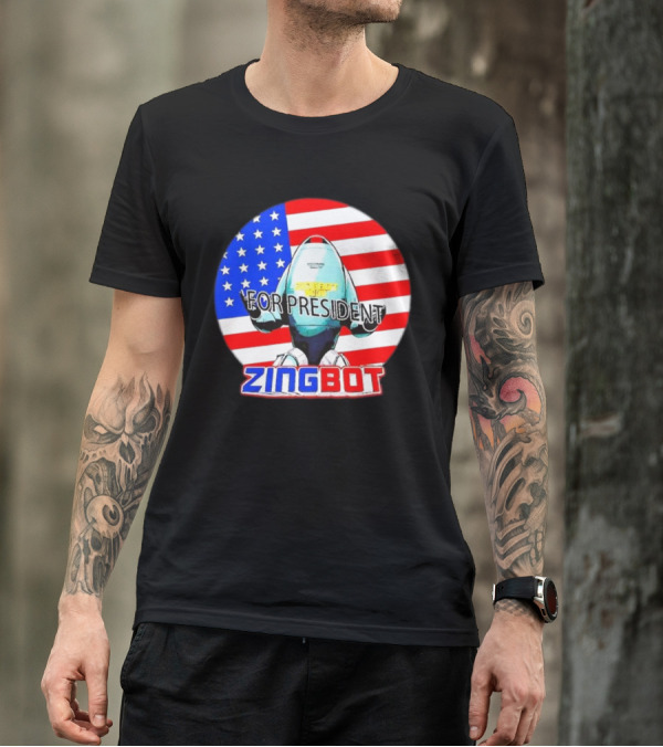 Zingbot For President American Flag USA Zingbot T-Shirt