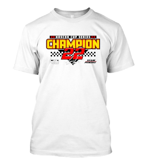 Joey Logano 22 Champion Team Penske 2024 NASCAR Cup Series Signature T-Shirt