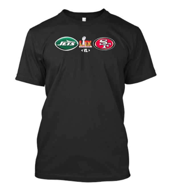 Jets Vs SF Super Bowl LIX NFL Matchup T-Shirt