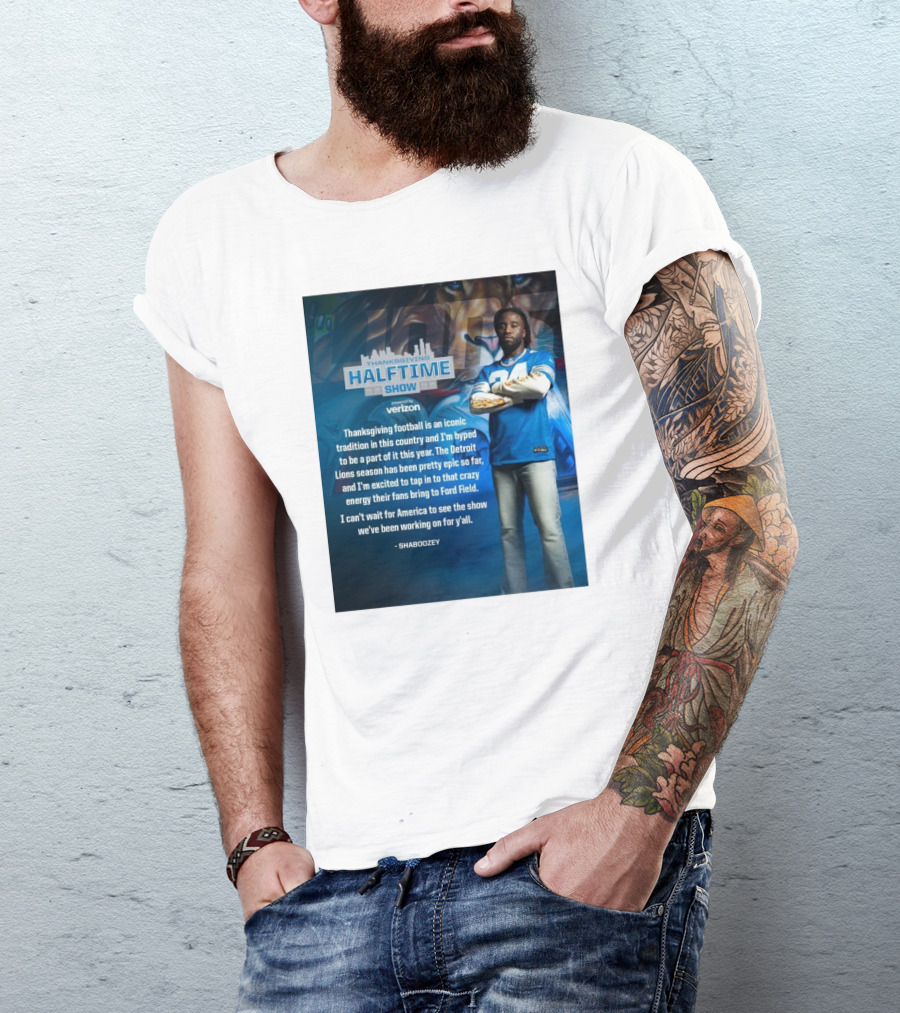 Thanksgiving Halftime Show Iconic Tradition Detroit Lions Epic Season Energy At Ford Field Shaboozey T-Shirt