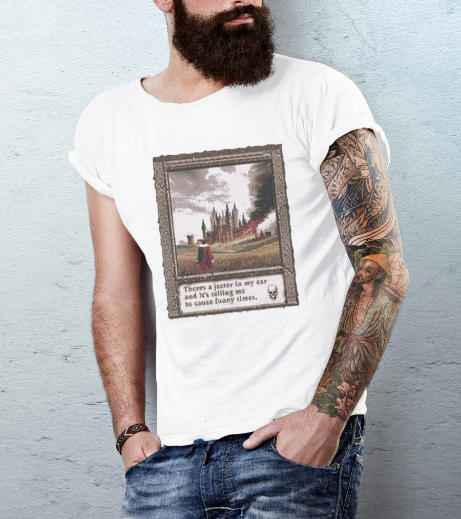 There’s A Jester In My Ear And It’s Telling Me To Cause Funny Times Castle Scene Smoke Skull T-Shirt
