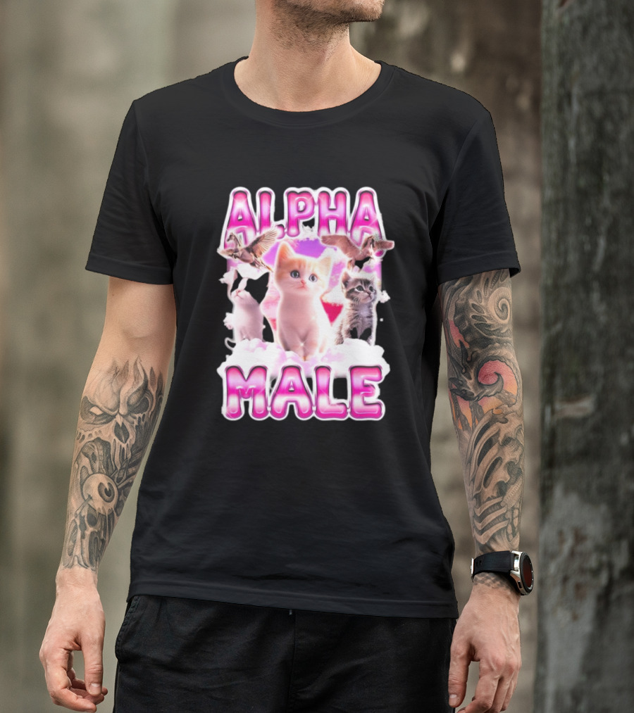 Notsafeforwear Alpha Male Cute Kittens And Birds T-Shirt
