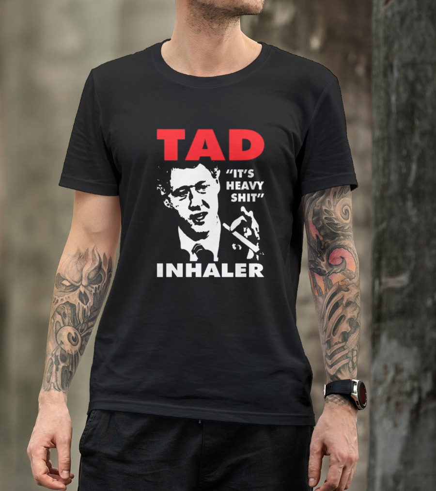 Tad Inhaler It's Heavy Shit T-Shirt