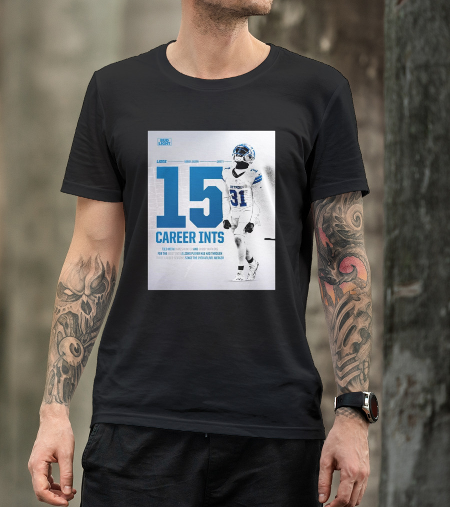 Detroit Lions Kerby Joseph 15 Career INTs Tied With James Hunter And Bobby Watkins Most INTs Since 1970 AFL-NFL Merger T-Shirt