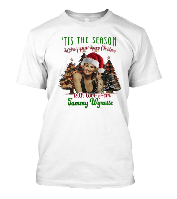 'Tis The Season Wishing You A Merry Christmas With Love From Tammy Wynette T-Shirt