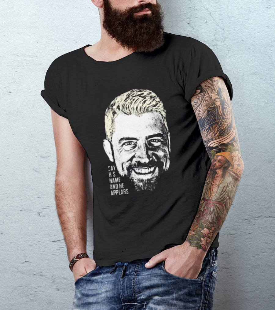 Joe Hendry Say His Name And He Appears T-Shirt