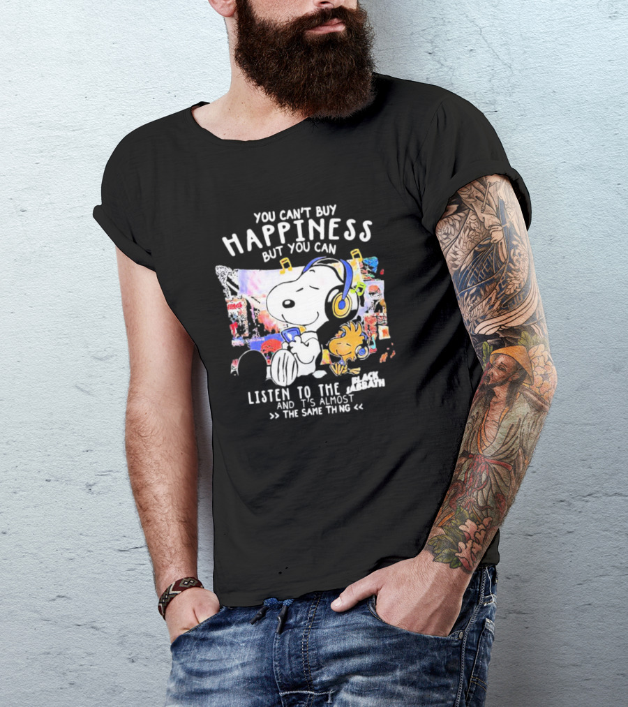 You Can’t Buy Happiness Snoopy Listening To The Black Sabbath Almost The Same Thing T-Shirt