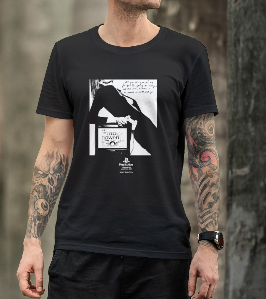 It’s You It’s You It’s All For You Everything I Do Heaven Is A Place On Earth PlayStation By Lana Del Rey Night Gallery T-Shirt
