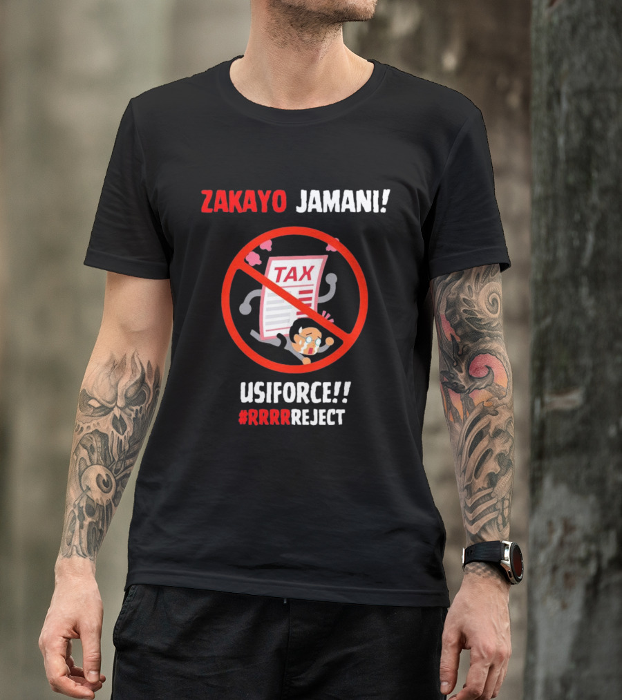 Zakayo Jamani Usiforce Tax RRRRReject T-Shirt