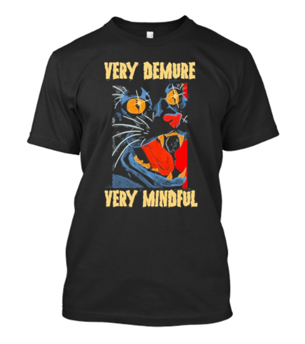 Very Demure Very Mindful Cat Artwork With Bold Colors And Intense Expression T-Shirt