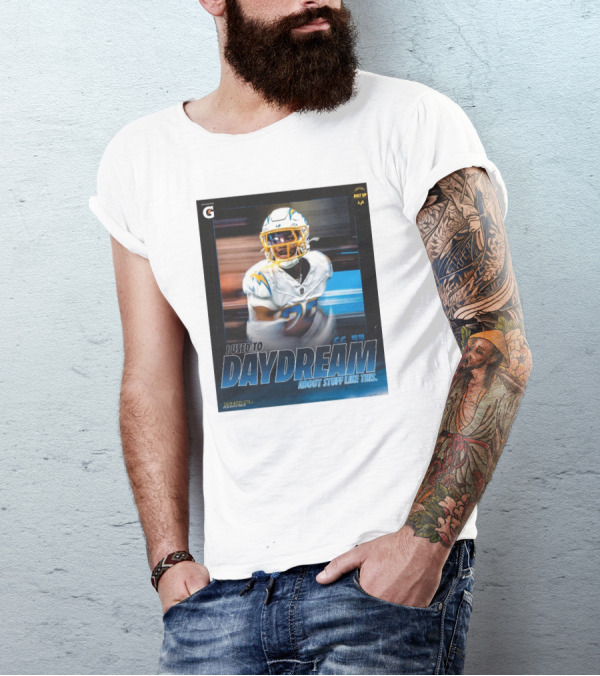 Los Angeles Chargers Tarheeb Still Defensive Back I Used To Daydream About Stuff Like This Bolt Up LA T-Shirt