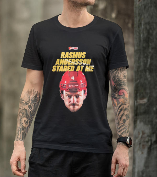 Rasmus Andersson Stared At Me C Of Red CCM Helmet Number 4 T-Shirt