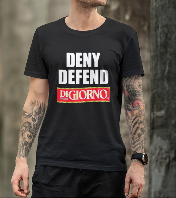 Methsyndicate Deny Defend DiGiorno Pizza T-Shirt