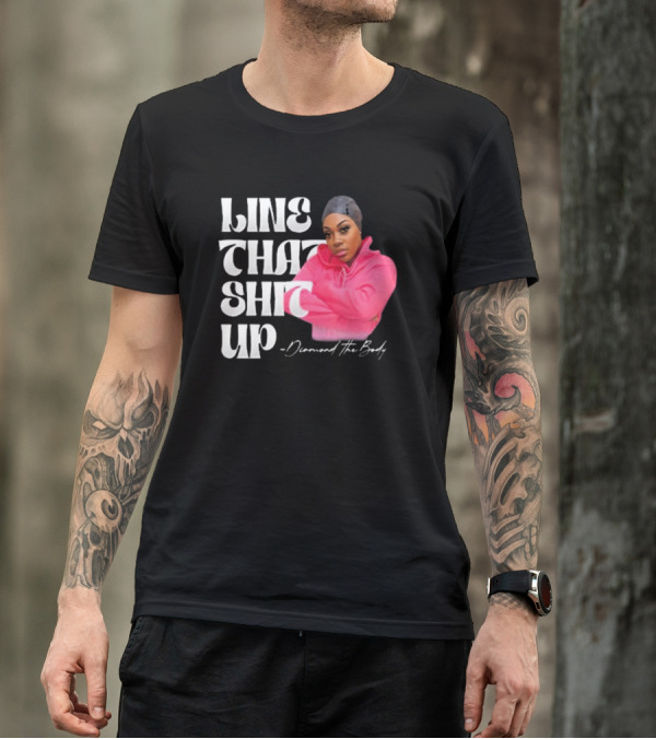 Line That Shit Up Diamond The Body Pink T-Shirt