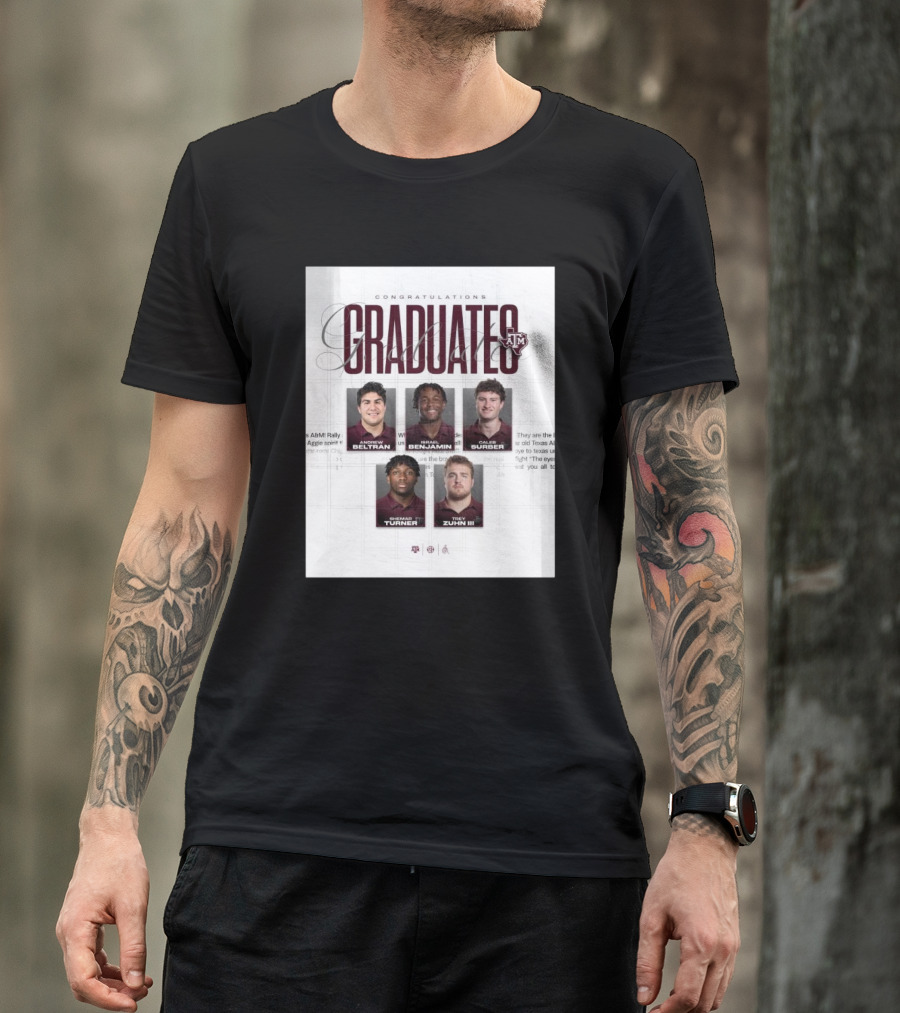 Congratulations Texas A&M Aggies Graduates Beltran Benjamin Surber Turner Zuhn III T-Shirt