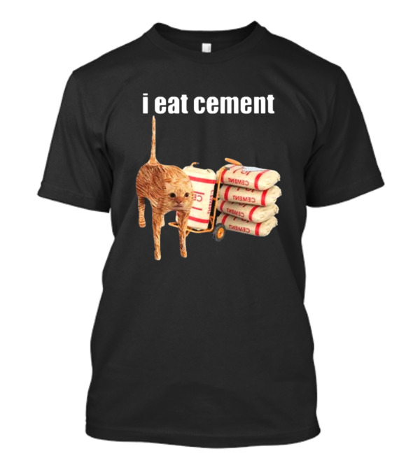 I Eat Cement Cat With Cement Sack Stack T-Shirt