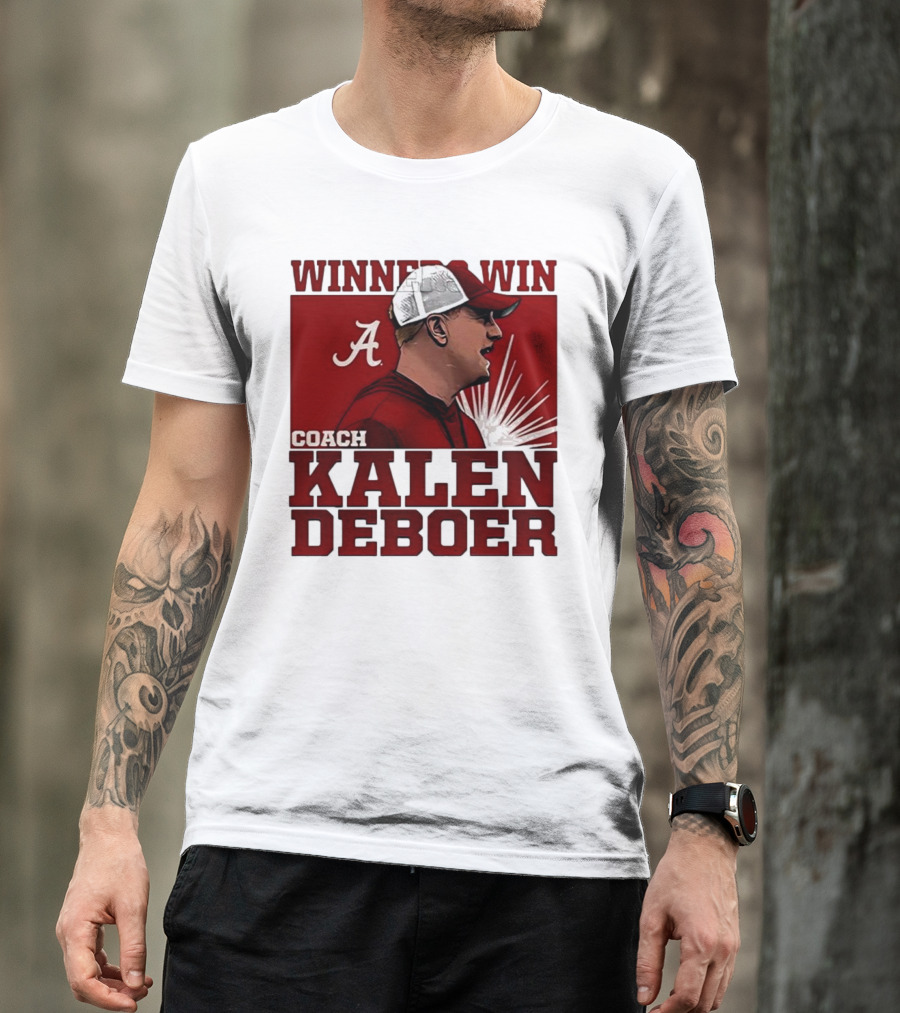 Winner Win Coach Kalen DeBoer Alabama T-Shirt