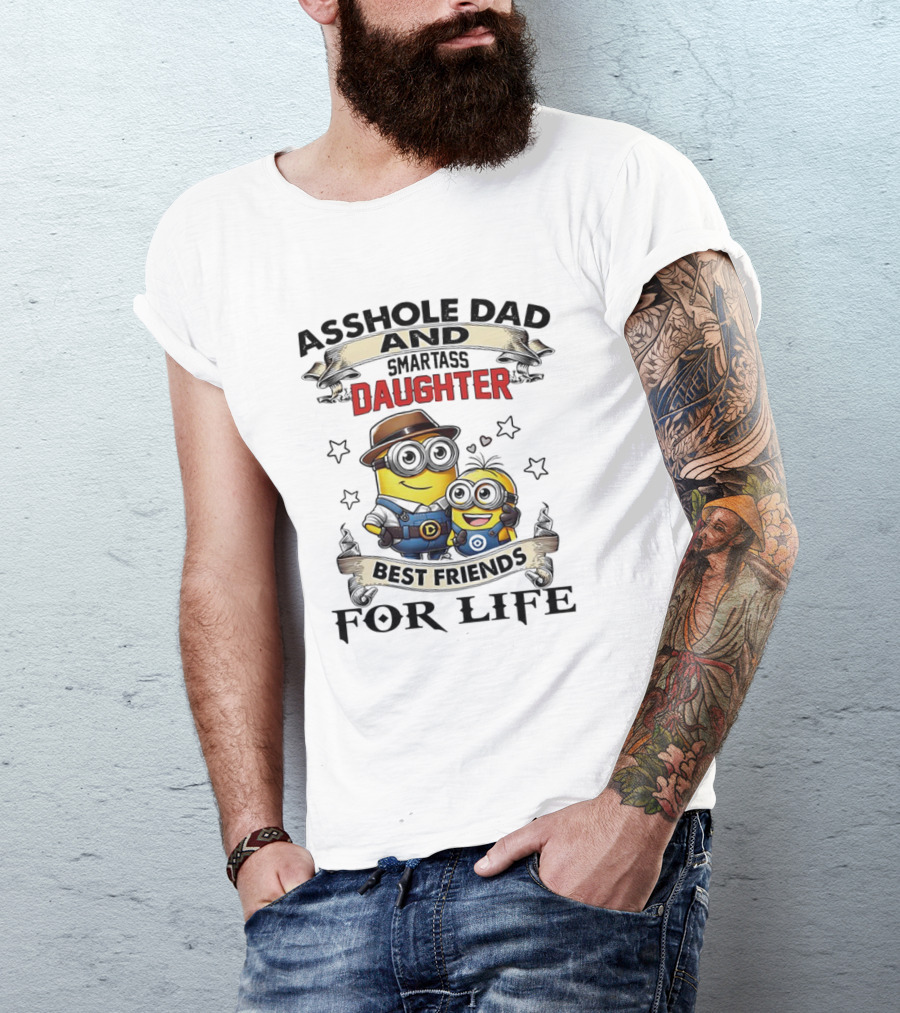Minions Trouble Maker Asshole Dad Smartass Daughter Fun Teamup T-Shirt