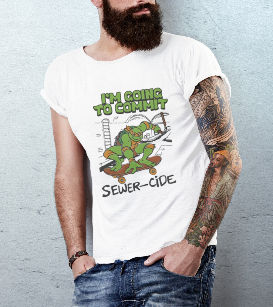 Ninja Turtles I’m Going To Commit Sewer-Side T-Shirt