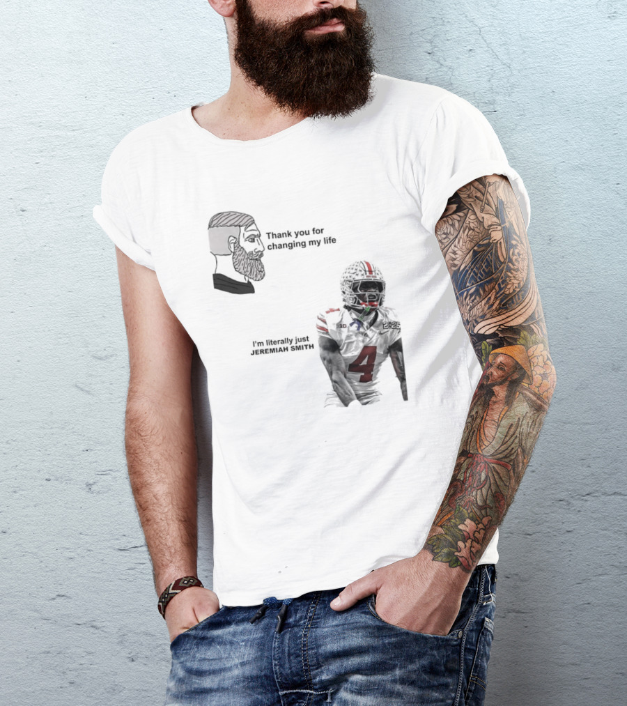 Ohio State Buckeyes Meme Thank You For Changing My Life I'm Literally Just 18 T-Shirt