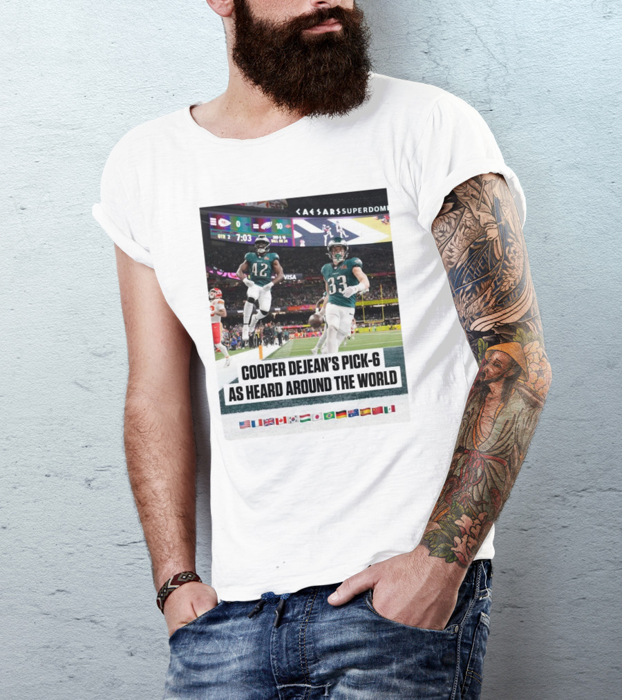 Philadelphia Eagles Cooper Dejean’s Pick-6 As Heard Around The World Flags T-Shirt
