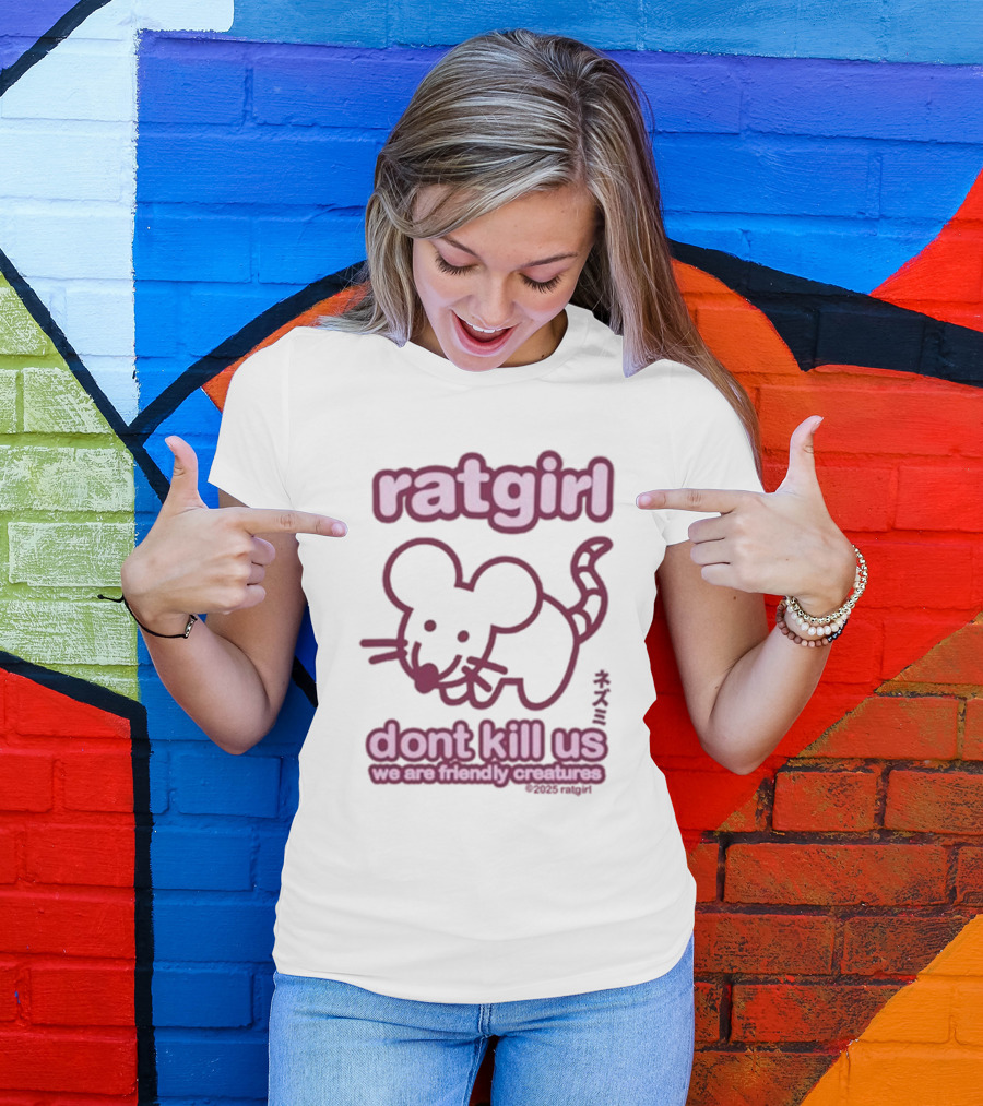 Ratgirl Don't Kill Us We Are Friendly Creatures T-Shirt