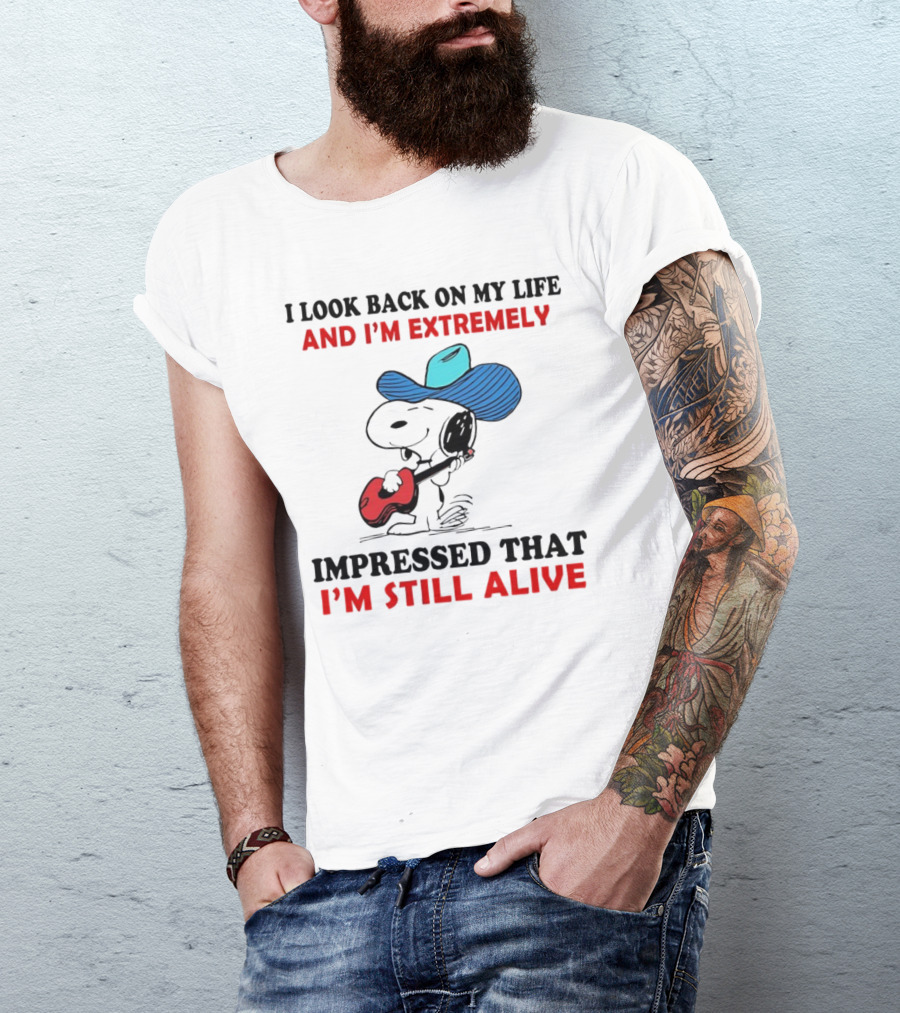 Snoopy I Look Back On My Life And I'm Extremely Impressed That I'm Still Alive Cowboy Hat Guitar T-Shirt