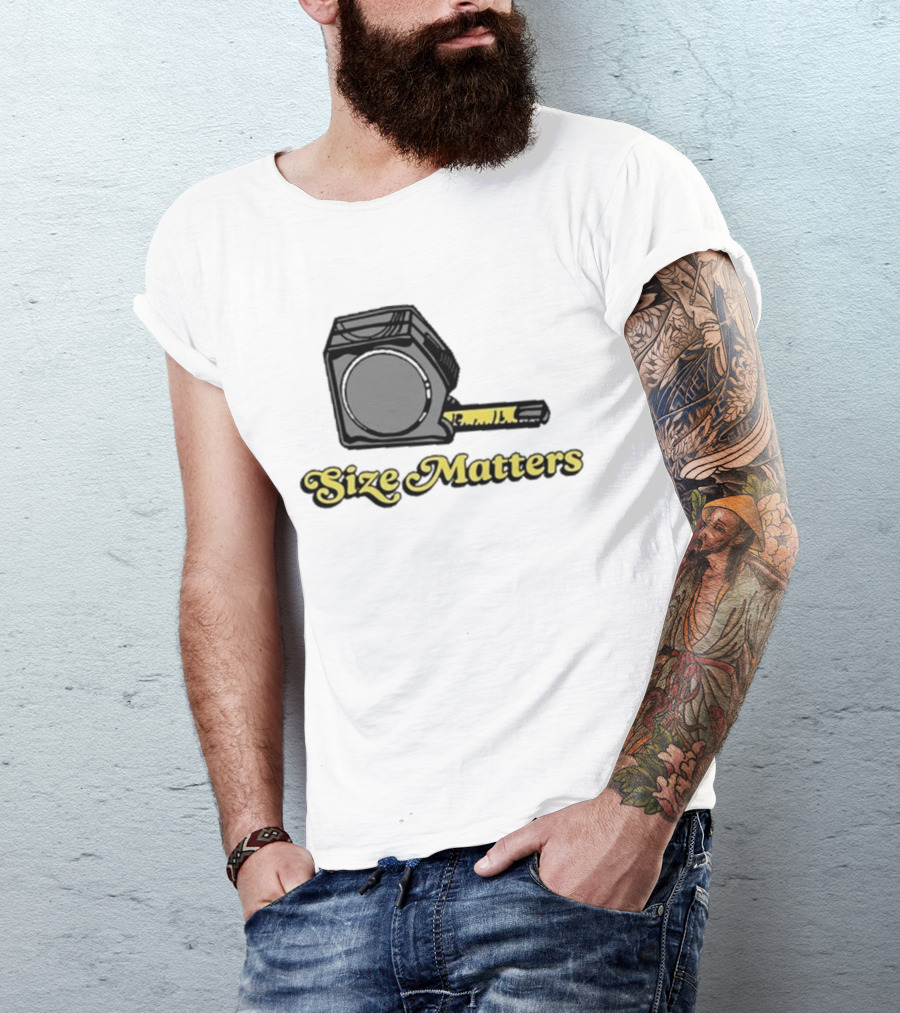 Size Matters Tape Measures T-Shirt